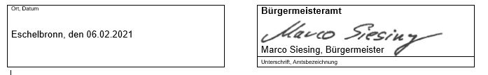 Ort, Datum und Unterschrift Bürgermeister Bekanntmachung